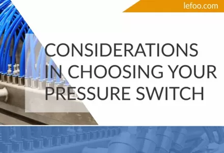 Considérations dans le choix de votre interrupteur de pression